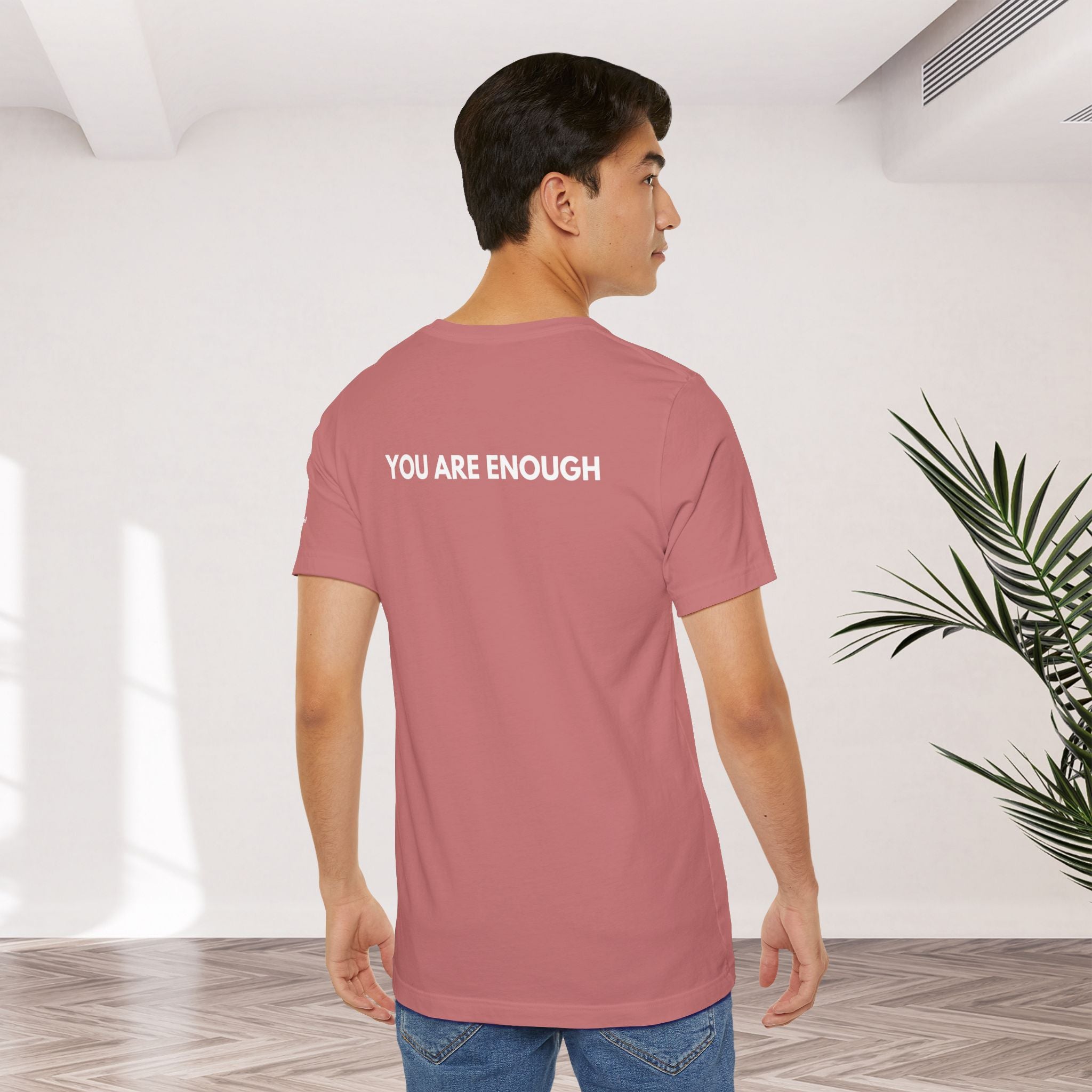 YOU ARE ENOUGH Affirmation Tee