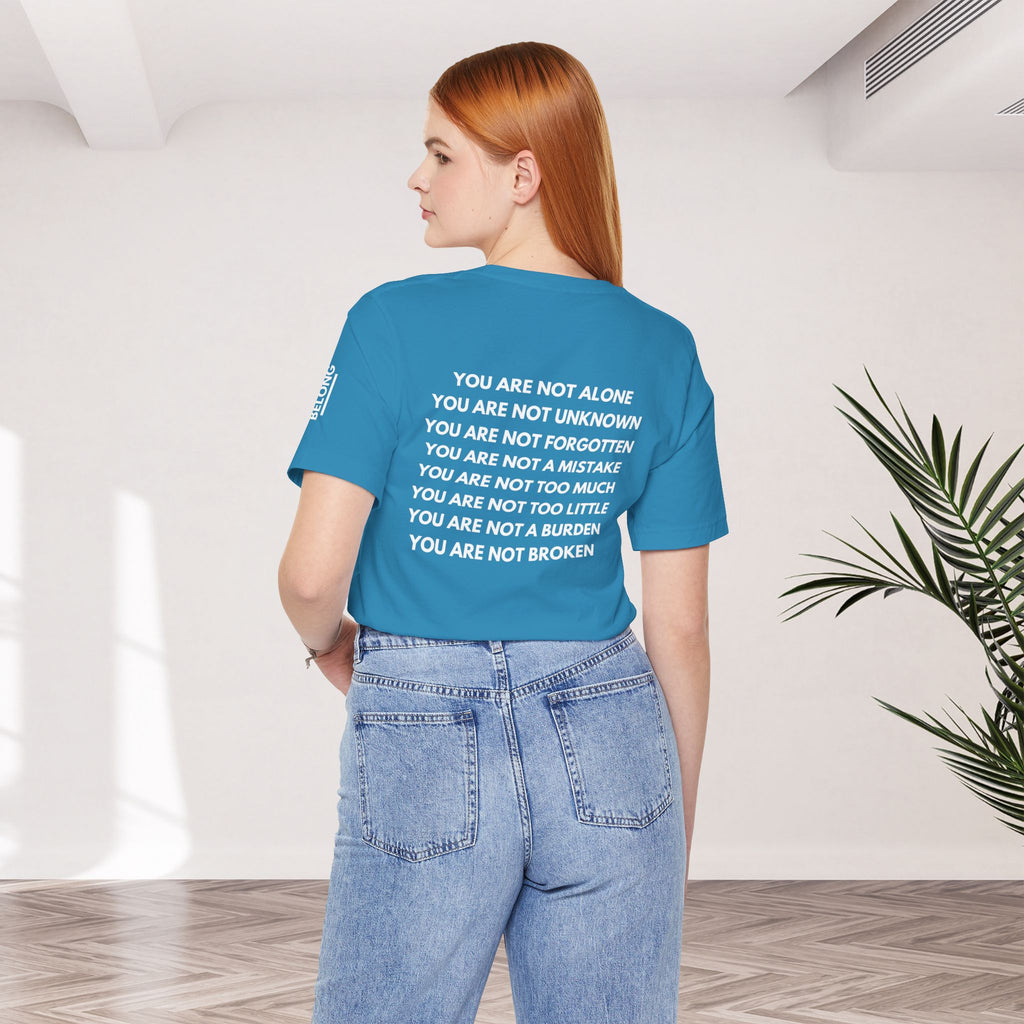 Positive Affirmation + Mental Health Awareness Tee