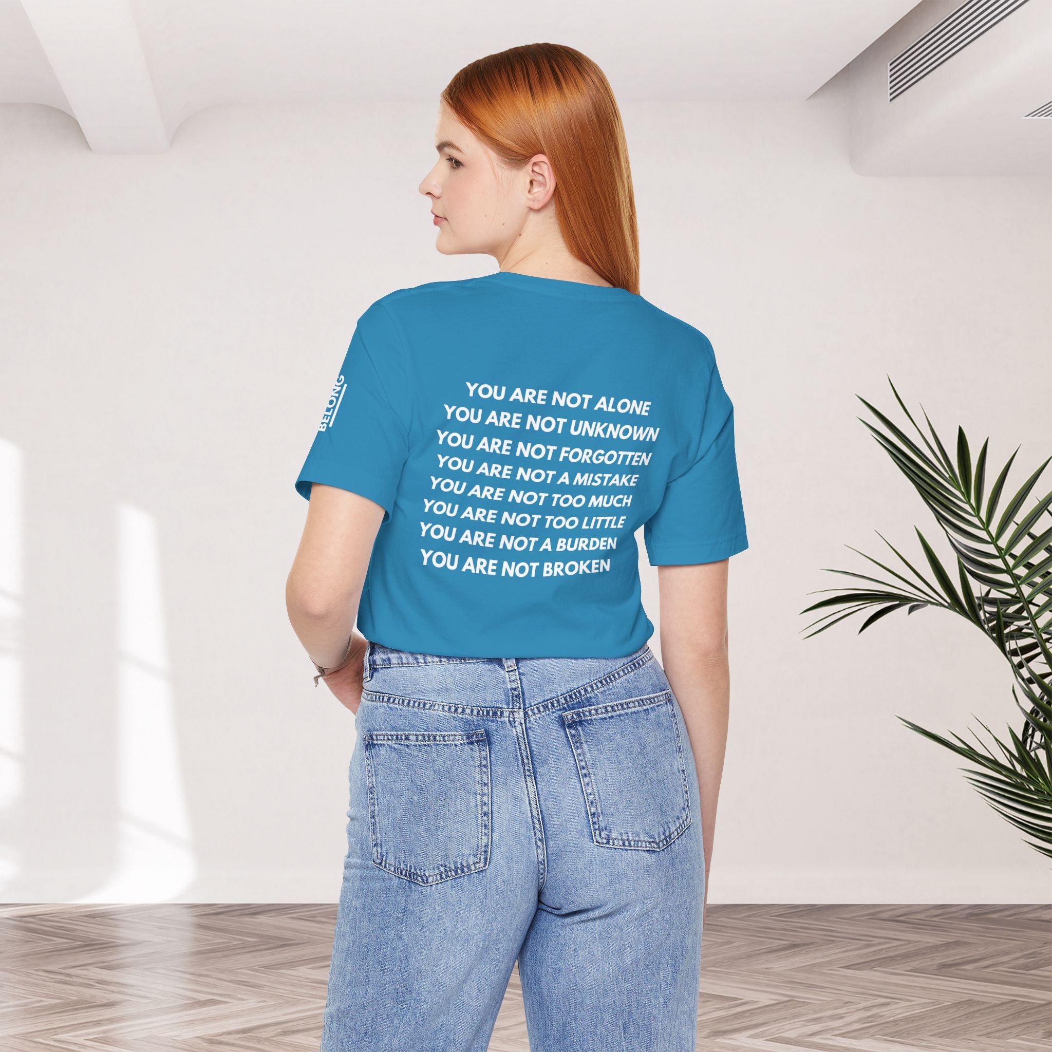 Positive Affirmation + Mental Health Awareness Tee