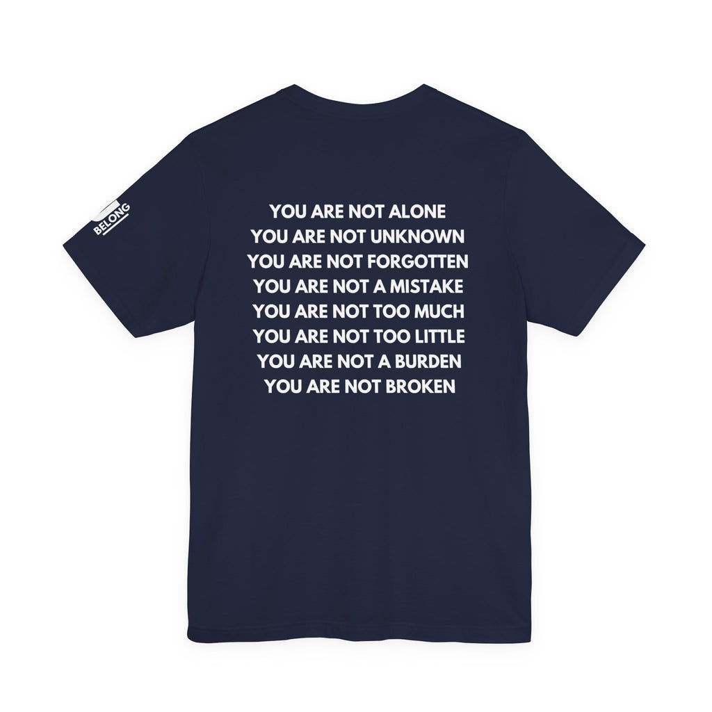 Positive Affirmation + Mental Health Awareness Tee