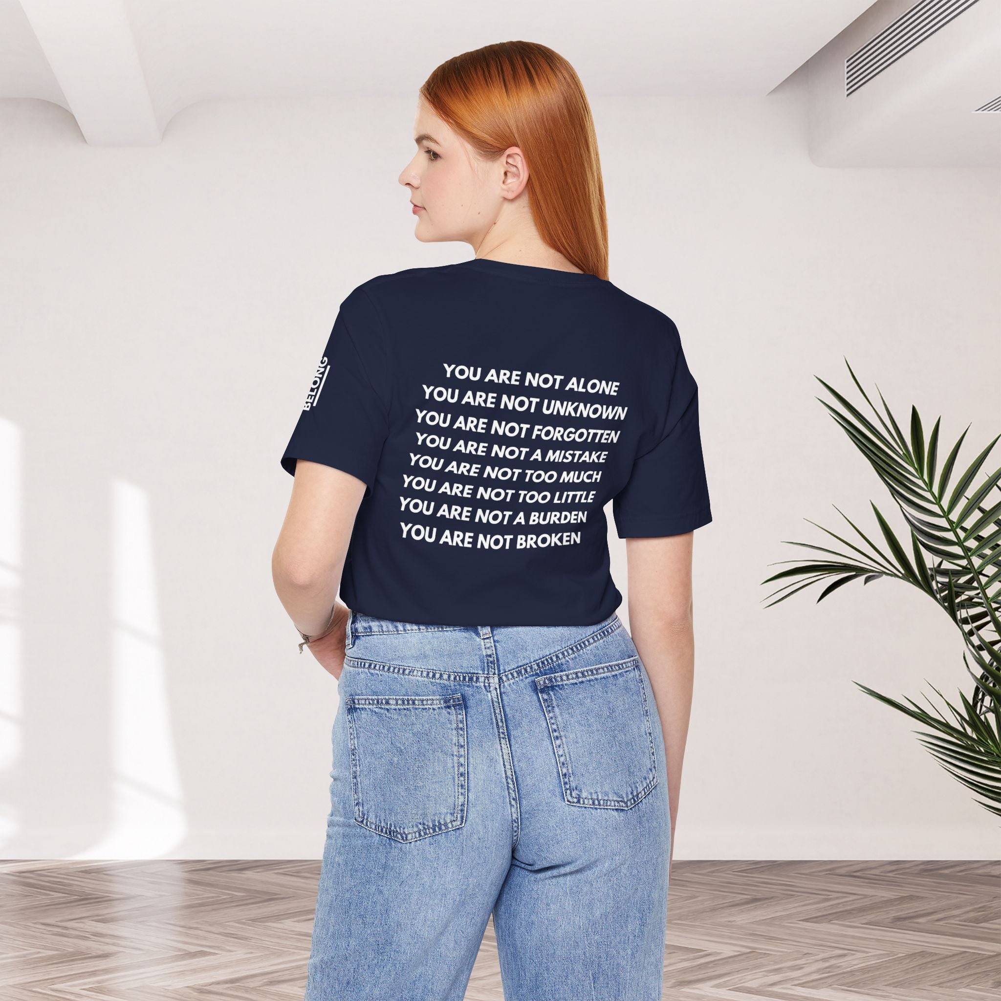 Positive Affirmation + Mental Health Awareness Tee