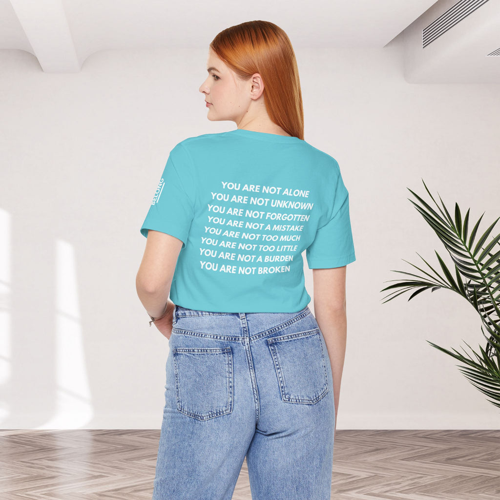 Positive Affirmation + Mental Health Awareness Tee