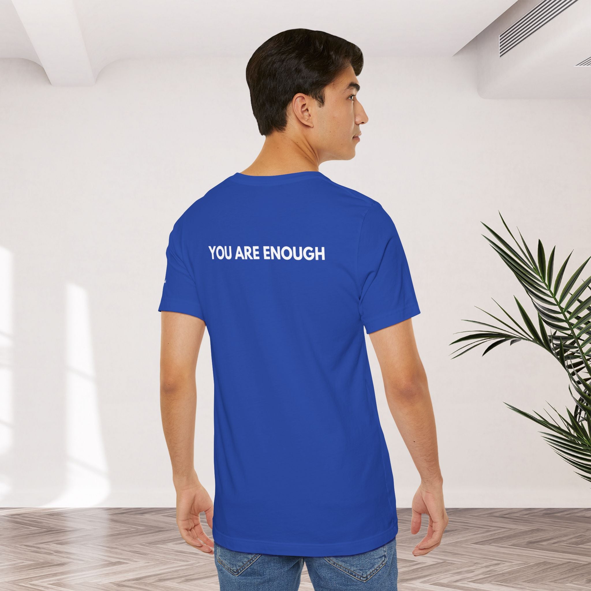 YOU ARE ENOUGH Affirmation Tee