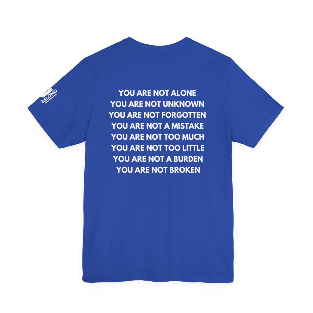 Positive Affirmation + Mental Health Awareness Tee