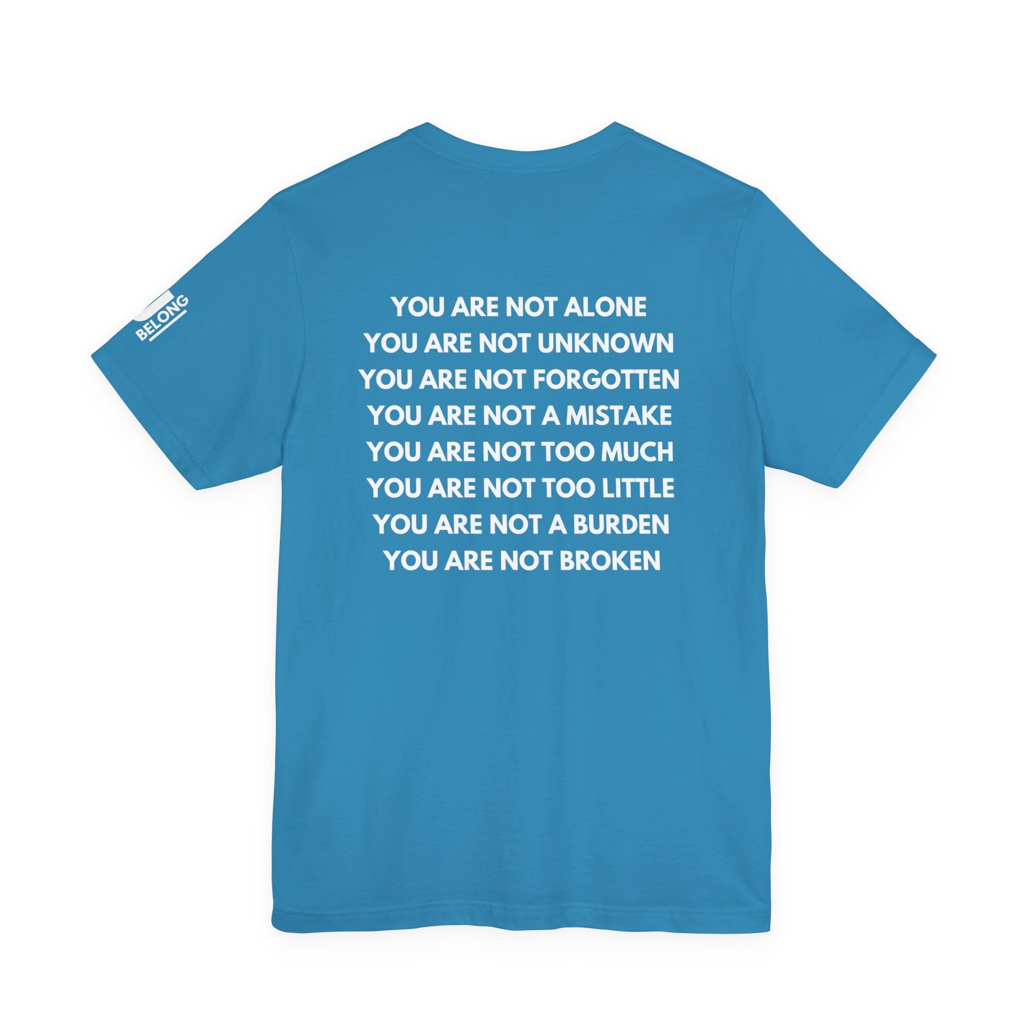 Positive Affirmation + Mental Health Awareness Tee